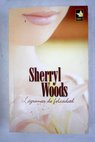 Lágrimas de felicidad / Sherryl Woods
