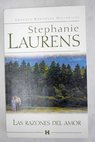 Las razones del amor / Stephanie Laurens