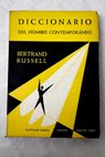 Diccionario del hombre contemporáneo / Bertrand Russell