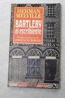 Bartleby el escribiente / Herman Melville