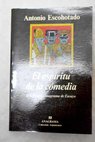 El espritu de la comedia / Antonio Escohotado