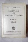 Diccionario de derecho economía y política inglés español español inglés Dictionary of law economy and politic English Spanish Spanish English / Ramón Lacasa Navarro