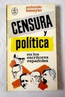 Censura y poltica en los escritores espaoles / Antonio Beneyto