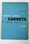Carnets II enero de 1942 marzo de 1951 / Albert Camus