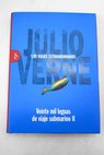 Veinte mil leguas de viaje submarino tomo II / Julio Verne
