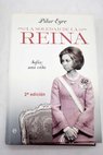 La soledad de la reina Sofa una vida / Pilar Eyre