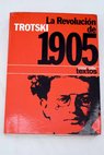 La revolución de 1905 / Leon Trotsky