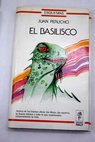 El basilisco / Juan Perucho