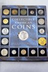 Collectible american coins / Kenneth E Bresset