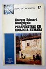 Perspectivas en ecología humana / Georges Edouard Bourgoignie