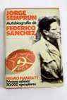 Autobiografa de Federico Snchez / Jorge Semprn