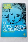 El último verano de Mrs Brown / Doris Lessing