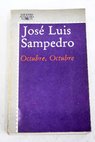 Octubre octubre / Jos Luis Sampedro