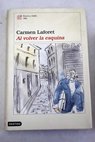 Al volver la esquina / Carmen Laforet