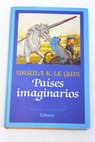 Pases imaginarios / Ursula K Le Guin