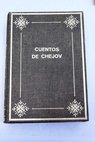Cuentos de Chejov / Anton Chejov