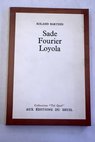 Sade Fourier Loyola / Roland Barthes