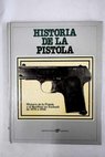 Historia de la pistola historia de la pistola y el revlver en Euskadi de 1870 a 1936