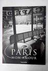 París mon amour / Jean Claude Gautrand