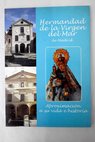 Hermandad de la Virgen del Mar de Madrid aproximación a su vida e historia