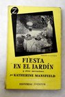 Fiesta en el jardn y otras narraciones / Katherine Mansfield