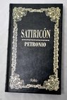Satiricn / Cayo Petronio rbitro