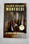 El caballero invisible / Valerio Massimo Manfredi