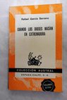 Cuando los dioses nacían en Extremadura / Rafael García Serrano