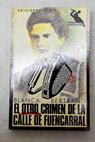 El otro crimen de la calle de Fuencarral / Blanca Bertrand