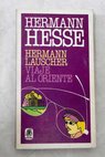 Hermann Lauscher Viaje al Oriente / Hermann Hesse