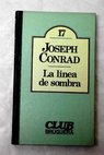 La línea de sombra / Joseph Conrad