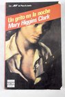 Un grito en la noche / Mary Higgins Clark