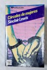 Cárceles de mujeres / Sinclair Lewis