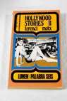 Hollywood Stories II / Terenci Moix