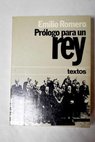 Prlogo para un Rey / Emilio Romero