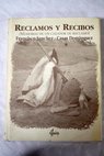 Reclamos y recibos memorias de un cazador de reclamo 1922 1990 / Francisco Sánchez Casas Domínguez
