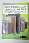 III Certamen Literario Leopoldo de Luis de Poesa y Relato Corto distrito de Tetun 2011