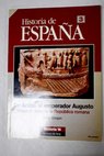 Historia de Espaa N 3 De Anbal al emperador Augusto Hispania durante la Repblica romana / Julio Mangas Manjarrs