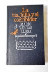 La tia Julia y el escribidor / Mario Vargas Llosa