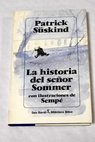 La historia del seor Sommer / Patrick Suskind