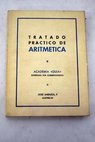 Tratado prctico de aritmtica conteniendo 660 cuestiones 512 ejemplos y 2000 problemas totalmente resueltos / Lamberto Ruiz Juregui