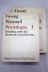 Sociología estudios sobre las formas de socialización / George Simmel
