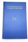 High temperature effects in aircraft structures / Nicholas John Hoff