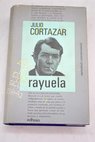 Rayuela / Julio Cortzar