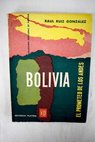 Bolivia el prometeo de los Andes / Raúl Ruiz González