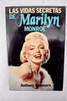 Las vidas secretas de Marilyn Monroe / Anthony Summers