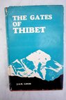 The gates of Tibet / J A H Louis