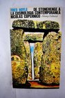 De Stonehenge a la cosmología contemporánea Nicolás Copérnico un ensayo sobre su vida y su obra / Fred Hoyle
