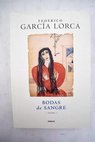 Bodas de sangre Así que pasen cinco años / Federico García Lorca