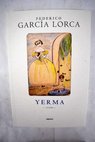 Yerma Lola la comedianta Teatro inconcluso / Federico García Lorca